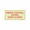 Photoluminescent 190mmSafety Sign F42 Smoke Control Doors Keep Closed