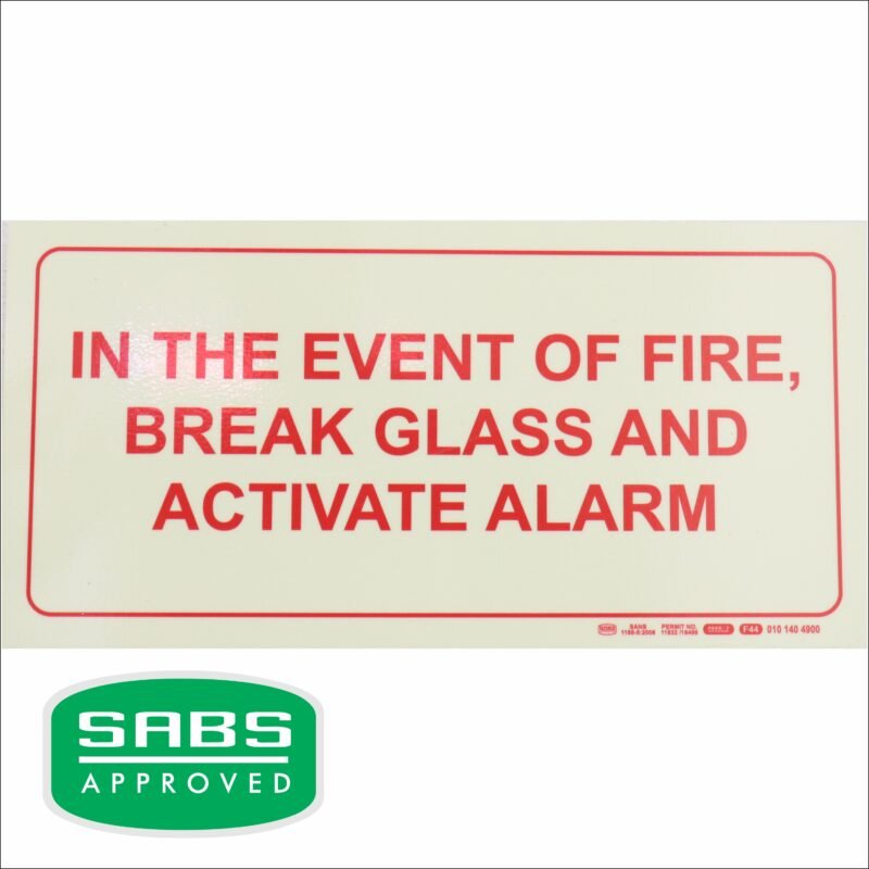Photoluminescent 190mm Safety Sign F44 In The Event Of A Fire Break Glass And Activate Alarm