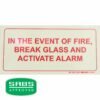 Photoluminescent 190mm Safety Sign F44 In The Event Of A Fire Break Glass And Activate Alarm