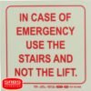 Photoluminescent 190MM Safety Sign - E15-In Case Of Emergency Use The Stairs AND Not The Lift