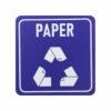 SIGN SYMBOLIC BLUE PRINTED PAPER ONLY RECYCLE SIGN ON WHITE ACP 150*150mm