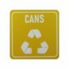 SIGN SYMBOLIC YELLOW PRINTED CANS ONLY RECYCLE SIGN ON WHITE ACP 150*150mm